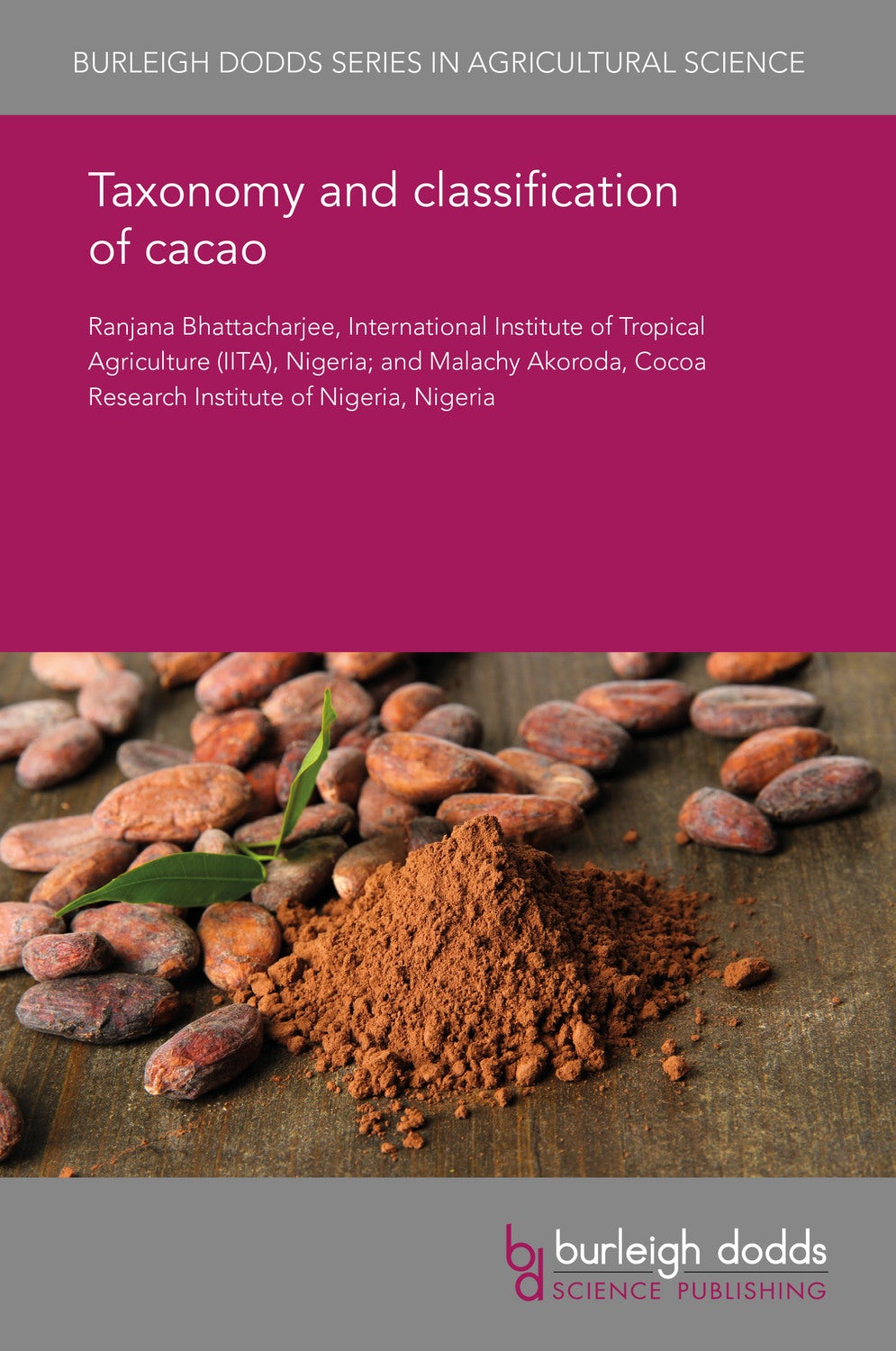Book cover image for Taxonomy and classification of cacao ISBN: 9781838793494
